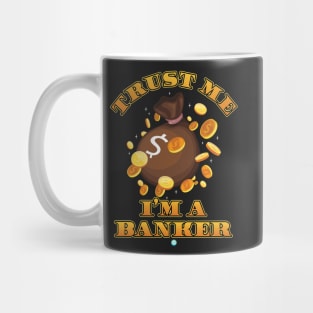 Trust Me I´m A Banker Banking Gift Mug